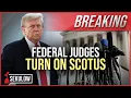 Download Lagu BREAKING: Federal Judges Turn on the Supreme Court