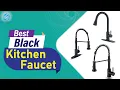 Top 10 Best Black Kitchen Faucets for 2023 - Best Black Faucets for Kitchen Reviews
