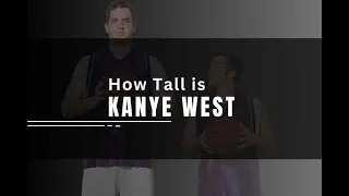 Kanye West Height Comparison