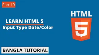 HTML5 Bangla Tutorial Part-19 HTML Input Type Date And Color