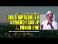RECITE THIS PRAYER BEFORE SUNSET | Latest Sundanese Lecture by Abuya KH Raden Yahya Muhammadun