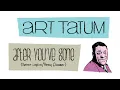 Art Tatum: After You've Gone (1954, COMPLETE)