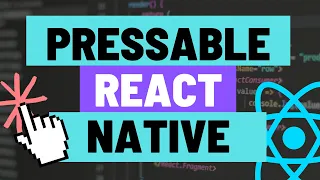 Pressable React Native Tutorial - How to Handle Presses Long Presses and Style On Component Press
