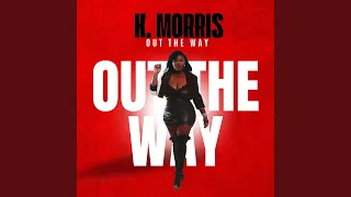 Out The Way 