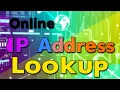 How to Use Online IP Address Lookup - Find IP Information Instantly