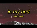 Download Lagu Rotimi - In My Bed (Lyrics) ft. Wale | there's a meeting in my bed