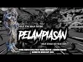Download Lagu DJ PELAMPIASAN STYLE MIDLE NRATAK - HENDRO REMIXER