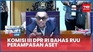 LIVE: Komisi III DPR RI Bahas RUU Perampasan Aset dengan Peradi Profesional & Shri Hardjuno Wiwoho