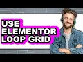 How to Use Elementor Loop Grid Easy Method