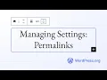 Managing Settings Permalinks