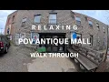 Relaxing quiet POV walk through Pittsburgh Antique Shops 2026