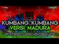 Lagu DJ KUMBANG KUMBANG VERSI MADURA - ONTUR PAJEUH - PARTY X MBEROT - NAURA AYUNIDYA PROJECT 