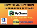 How to Set the Python Interpreter Settings in PYCHARM