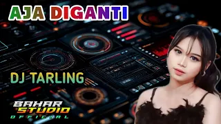 aja diganti egy kirana d dj tarling remix