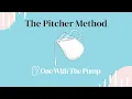 The Pitcher Method for Breast Milk Storage How It Works and What to Use