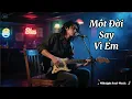 Download Lagu MỘT ĐỜI SAY VÌ EM { Nghe Mãi Không Bao Giờ Chán }