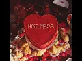 Hot Mess