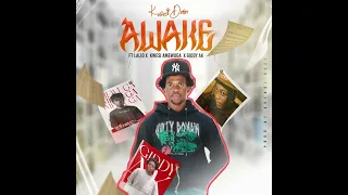 kwesi dain awake ft lalid giddy ak u0026 kwesi amewuga audio 