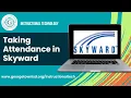 Taking Attendance in Skyward