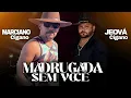 Marciano cigano 2025 Part _ Jeová cigano _ Madrugada sem você 