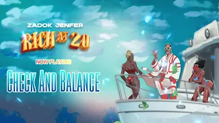 zadok jenfer check and balance rich at 20 visualizer