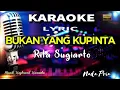 Download Lagu Bukan Yang Kupinta - Nada Pria Karaoke Tanpa Vokal