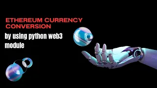 Ethereum Currency Conversion using python web3 module
