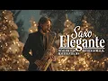 🎷 Melodías Navideñas 2026: Jazz y Saxofón para una Navidad Cálida y Acogedora