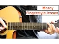 Shawn Mendes - Mercy  | Fingerstyle Guitar Lesson (Tutorial) How to play Fingerstyle Guitar