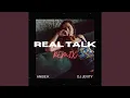 Download Lagu Real Talk (Remix)