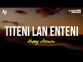 Lagu Titeni Lan Enteni - Happy Asmara (LIRIK)