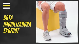 Como usar a Bota Imobilizadora Exofoot - Kestal