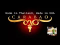 Carabao - Made in Thailand, Made in USA