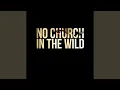 Download Lagu No Church in the Wild