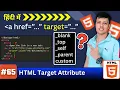 Ep 65 What is target in HTML Anchor Tag - blank