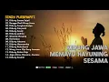 Download Lagu KIDUNG JAWA - MEMAYU HAYUNING SESAMA