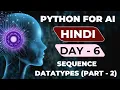 DAY-6 - SEQUENCE CATEGORY DATA TYPES IN PYTHON IN HINDI