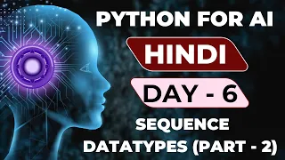 DAY-6 - SEQUENCE CATEGORY DATA TYPES IN PYTHON IN HINDI