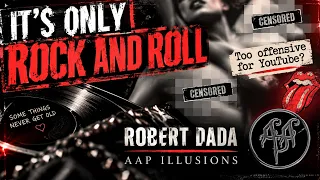 "It's Only Rock And Roll" - A music video of The Rolling Stones hit, by Robert Dada