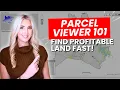 Parcel Viewer Tutorial How To Find Land Deals Fast