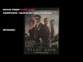Download Lagu OPENING- PILOT CAFE