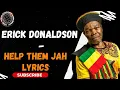 Download Lagu ERICK DONALDSON - HELP THEM JAH LYRICS #erickdonaldson