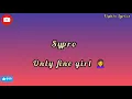 SPYRO _ ONLY FINE GIRL ( OFFICIAL LYRIC VIDEO) LATEST