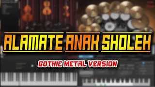 alamate anak sholeh gothic metal version