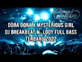 Download Lagu BASSNYA NGAJAK JOGET !!! DJ DORA DORA BREAKBEAT MELODY FULL BASS TERBARU 2022