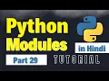 Python Modules Explained Create Use Modules in Python Python Full Course for Beginners Part 29