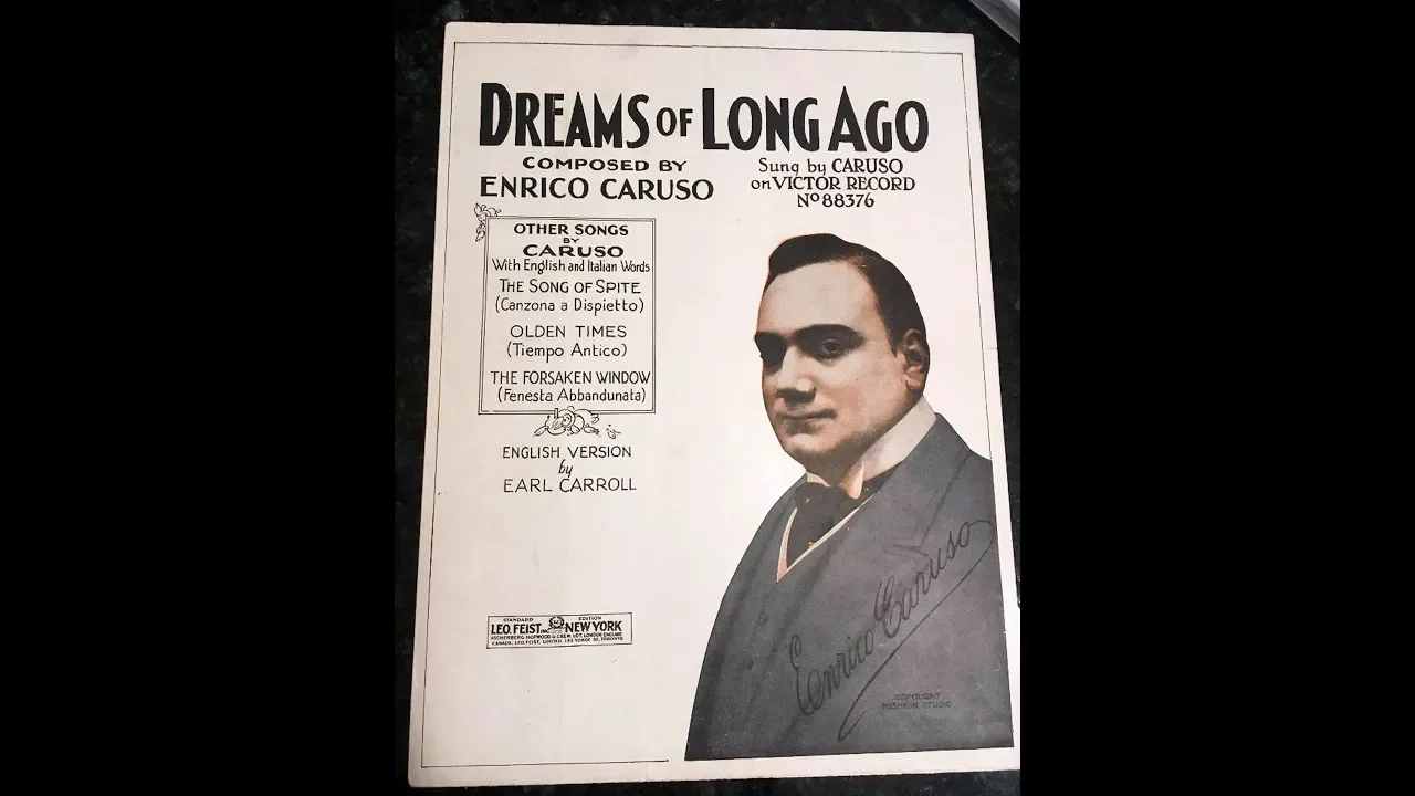 Caruso & Chamlee: 1912 & 1923 "DREAMS OF LONG AGO" A Virtual Duet