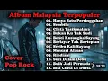 Lagu Kumpulan Lagu Malaysia Terbaik 🎸 Cover POP Rock | Full Album Paling Enak Didengar