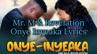 Onyinyeakam Lyrics A Lyrics Video Of Onyinyeakam By Mr M Revelation 