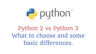 Python 3 vs Python 2 What to choose and some basic differences